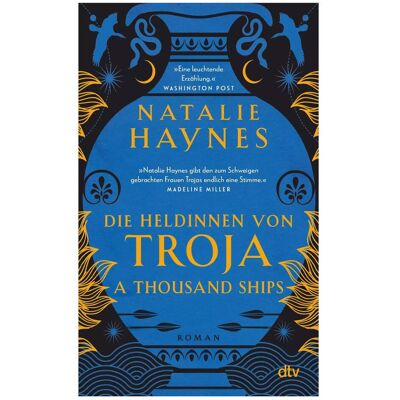 DTV A Thousand Ships – Die Heldinnen von Troja, Fiction de Natalie Haynes, Lena Kraus - Publicité DTV A Thousand Ships – Die Heldinnen von Troja, Fiction de Natalie Haynes, Lena Kraus - Publicité