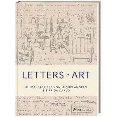 Prestel Letters of Art: Künstlerbriefe von Michelangelo bis Frida Kahlo, Fiction de Michael Bird - Publicité Prestel Letters of Art: Künstlerbriefe von Michelangelo bis Frida Kahlo, Fiction de Michael Bird - Publicité