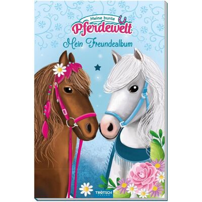 Trötsch Mein Freundealbum - Meine bunte Pferdewelt, Livre pour enfants de Anya Angelmahr - Publicité Trötsch Mein Freundealbum - Meine bunte Pferdewelt, Livre pour enfants de Anya Angelmahr - Publicité