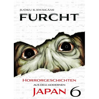 Panini Furcht: Horrorgeschichten aus dem modernen Jap..., Fiction de Gregor Wakounig, Juoku Kawakami - Publicité Panini Furcht: Horrorgeschichten aus dem modernen Jap..., Fiction de Gregor Wakounig, Juoku Kawakami - Publicité