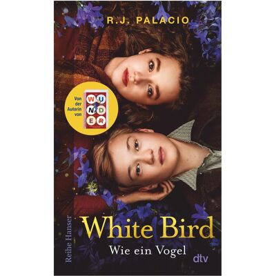 DTV White Bird – Wie ein Vogel, Livre pour enfants de André Mumot, Erica S. Perl, R. J. Palacio - Publicité DTV White Bird – Wie ein Vogel, Livre pour enfants de André Mumot, Erica S. Perl, R. J. Palacio - Publicité