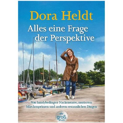 DTV Alles eine Frage der Perspektive, Fiction de Dora Heldt - Publicité DTV Alles eine Frage der Perspektive, Fiction de Dora Heldt - Publicité