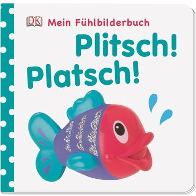 Dorling Kindersley, Livres pour bébé, Plouf! Plouf! (Allemand) - Publicité Dorling Kindersley, Livres pour bébé, Plouf! Plouf! (Allemand) - Publicité