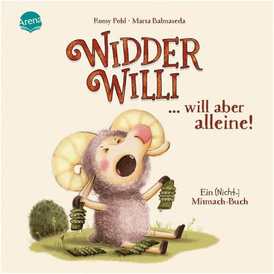 Arena, Livres pour bébé, Widder Willi will aber alleine! Ein (Nicht-)Mitmach-Buch (Allemand) - Publicité Arena, Livres pour bébé, Widder Willi will aber alleine! Ein (Nicht-)Mitmach-Buch (Allemand) - Publicité