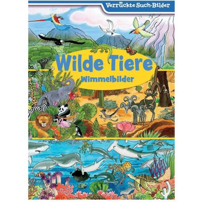 Wilde Tiere - Wimmelbilder - Verrückte Such-Bilder, Livre pour enfants de Phoenix International Publications Germany GmbH - Publicité Wilde Tiere - Wimmelbilder - Verrückte Such-Bilder, Livre pour enfants de Phoenix International Publications Germany GmbH - Publicité