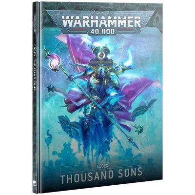 Games Workshop Warhammer 40k - Codex V.10 Thousand Sons (Fr) (Papier) - Publicité Games Workshop Warhammer 40k - Codex V.10 Thousand Sons (Fr) (Papier) - Publicité