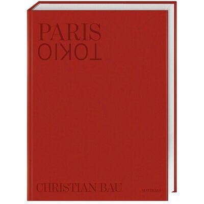Dorling Kindersley Paris - Tokio, Guide de Christian Bau, Pieter D'Hoop, Matthaes - Publicité Dorling Kindersley Paris - Tokio, Guide de Christian Bau, Pieter D'Hoop, Matthaes - Publicité