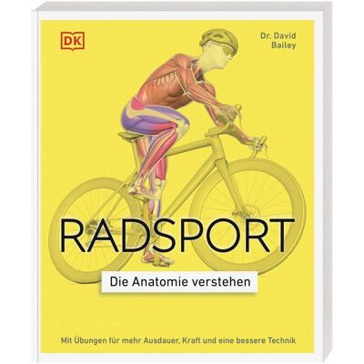 Dorling Kindersley Radsport – die Anatomie verstehen, Guide de David Bailey - Publicité Dorling Kindersley Radsport – die Anatomie verstehen, Guide de David Bailey - Publicité