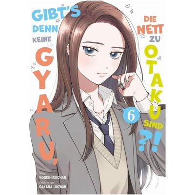 Panini Gibt's denn keine Gyaru, die nett zu Otaku sind?! 06, Fiction de Sakana Uozumi, Norishirochan, Benjamin Rusch, SakanaUozumi - Publicité Panini Gibt's denn keine Gyaru, die nett zu Otaku sind?! 06, Fiction de Sakana Uozumi, Norishirochan, Benjamin Rusch, SakanaUozumi - Publicité