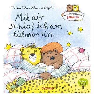 Oetinger Nach einer Figurenwelt von Janosch. Mit dir schlaf ich am liebsten ein, Livre pour enfants de Johanna Seipelt, Florian Fickel - Publicité Oetinger Nach einer Figurenwelt von Janosch. Mit dir schlaf ich am liebsten ein, Livre pour enfants de Johanna Seipelt, Florian Fickel - Publicité