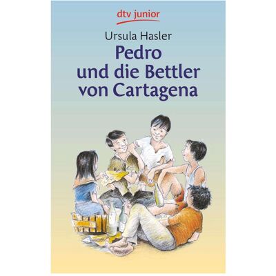 DTV Pedro und die Bettler von Cartagena, Livre pour enfants de Susann Opel-Götz, Ursula Hasler - Publicité DTV Pedro und die Bettler von Cartagena, Livre pour enfants de Susann Opel-Götz, Ursula Hasler - Publicité
