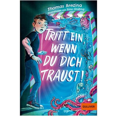 Beltz & Gelberg Tritt ein, wenn du dich traust!, Livre pour enfants de Timo Grubing, Thomas Brezina - Publicité Beltz & Gelberg Tritt ein, wenn du dich traust!, Livre pour enfants de Timo Grubing, Thomas Brezina - Publicité