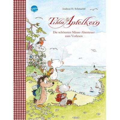 Arena Tilda Apfelkern. Die schönsten Mäuse-Abenteuer zum Vorlesen, Livre pour enfants de Andreas H. Schmachtl - Publicité Arena Tilda Apfelkern. Die schönsten Mäuse-Abenteuer zum Vorlesen, Livre pour enfants de Andreas H. Schmachtl - Publicité