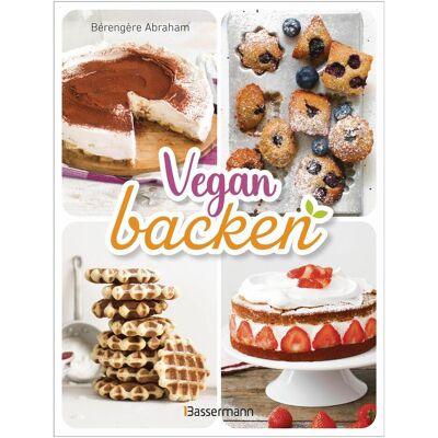 Bassermann Vegan backen. Köstliche Backideen ohne tierische Zutaten, Guide de Bérengère Abraham - Publicité Bassermann Vegan backen. Köstliche Backideen ohne tierische Zutaten, Guide de Bérengère Abraham - Publicité