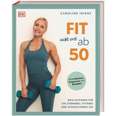 Dorling Kindersley Fit nicht erst ab 50, Guide de Caroline Idiens - Publicité Dorling Kindersley Fit nicht erst ab 50, Guide de Caroline Idiens - Publicité