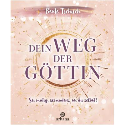 Arkana Dein Weg der Göttin: Sei mutig, sei anders, sei du selbst! 7 Tore zu deinen weiblichen, Livres audio de Beate Tschirch - Publicité Arkana Dein Weg der Göttin: Sei mutig, sei anders, sei du selbst! 7 Tore zu deinen weiblichen, Livres audio de Beate Tschirch - Publicité