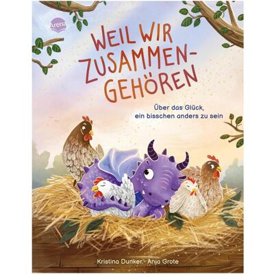Arena Weil wir zusammengehören. Über das Glück, ein bisschen ande, Livre pour enfants de Kristina Dunker, Anja Grote - Publicité Arena Weil wir zusammengehören. Über das Glück, ein bisschen ande, Livre pour enfants de Kristina Dunker, Anja Grote - Publicité