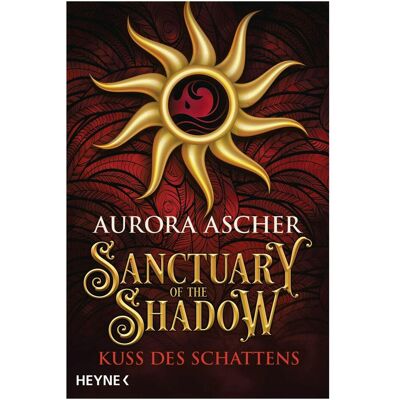Heyne Sanctuary of the Shadow – Kuss des Schattens, Fiction de Aurora Cendrier, Anna Härting - Publicité Heyne Sanctuary of the Shadow – Kuss des Schattens, Fiction de Aurora Cendrier, Anna Härting - Publicité
