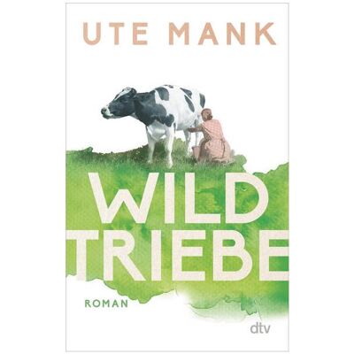 DTV Wildtriebe, Fiction de Ute Mank - Publicité DTV Wildtriebe, Fiction de Ute Mank - Publicité