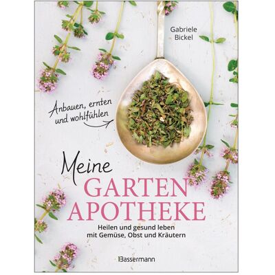 Bassermann Meine Gartenapotheke. Heilen und gesund leben mit Gemüse, Obst und Kräutern aus dem eigenen G, Guide de Gabriele Bickel - Publicité Bassermann Meine Gartenapotheke. Heilen und gesund leben mit Gemüse, Obst und Kräutern aus dem eigenen G, Guide de Gabriele Bickel - Publicité