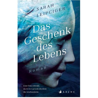 Arche Das Geschenk des Lebens, Fiction de Sarah Leipciger - Publicité Arche Das Geschenk des Lebens, Fiction de Sarah Leipciger - Publicité