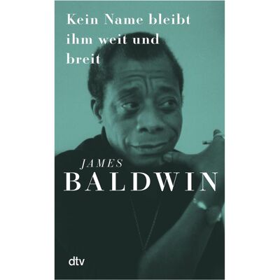 DTV Kein Name bleibt ihm weit und breit, Ouvrages spécialisés de James Baldwin - Publicité DTV Kein Name bleibt ihm weit und breit, Ouvrages spécialisés de James Baldwin - Publicité