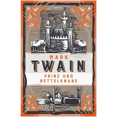 Anaconda Prinz und Bettelknabe. Vollständige, ungekürzte Ausgabe, Fiction de Mark Twain, Hélène Lobedan, Willy Planck - Publicité Anaconda Prinz und Bettelknabe. Vollständige, ungekürzte Ausgabe, Fiction de Mark Twain, Hélène Lobedan, Willy Planck - Publicité