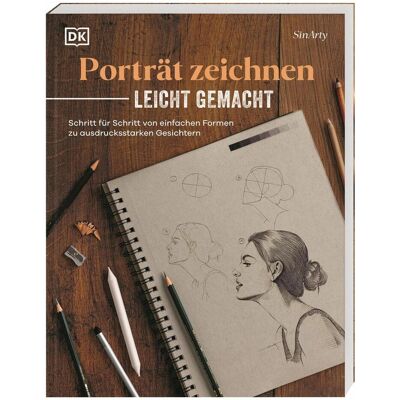 Dorling Kindersley Porträt zeichnen leicht gemacht, Guide de Satyajit Sinari - Publicité Dorling Kindersley Porträt zeichnen leicht gemacht, Guide de Satyajit Sinari - Publicité