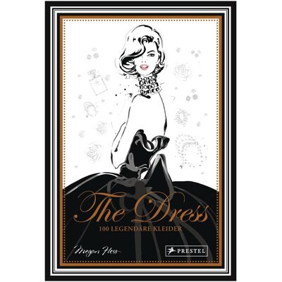 Prestel The Dress: 100 legendäre Kleider, Guide de Megan Hess - Publicité Prestel The Dress: 100 legendäre Kleider, Guide de Megan Hess - Publicité