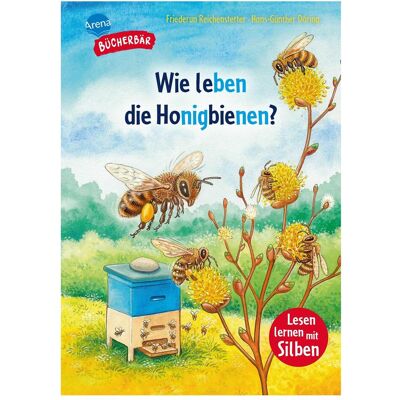 Arena Wie leben die Honigbienen?, Livre pour enfants de Hans-Günther Döring, Friederun Reichenstetter - Publicité Arena Wie leben die Honigbienen?, Livre pour enfants de Hans-Günther Döring, Friederun Reichenstetter - Publicité