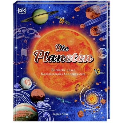 Dorling Kindersley Allan:Die Planeten, Livre pour enfants de DK Verlag - Enfants, Sophie Allan, Birgit Reit, Dawn Cooper - Publicité Dorling Kindersley Allan:Die Planeten, Livre pour enfants de DK Verlag - Enfants, Sophie Allan, Birgit Reit, Dawn Cooper - Publicité