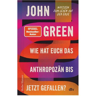 DTV Wie hat euch das Anthropozän bis jetzt gefallen?, Ouvrages spécialisés de Tungstène Ströle, Frederick Ploughman, Henning Dedekind, Violeta Topalova, John Green - Publicité DTV Wie hat euch das Anthropozän bis jetzt gefallen?, Ouvrages spécialisés de Tungstène Ströle, Frederick Ploughman, Henning Dedekind, Violeta Topalova, John Green - Publicité