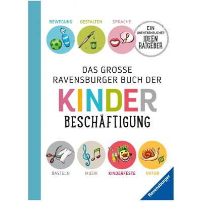 Ravensburger Das grosse Buch der Kinderbeschäftigung, Livre pour enfants de Doris Rübel - Publicité Ravensburger Das grosse Buch der Kinderbeschäftigung, Livre pour enfants de Doris Rübel - Publicité