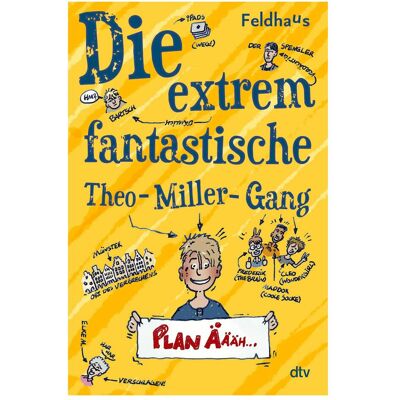 DTV Die extrem fantastische Theo-Miller-Gang, Livre pour enfants de Hans-Jürgen Feldhaus - Publicité DTV Die extrem fantastische Theo-Miller-Gang, Livre pour enfants de Hans-Jürgen Feldhaus - Publicité