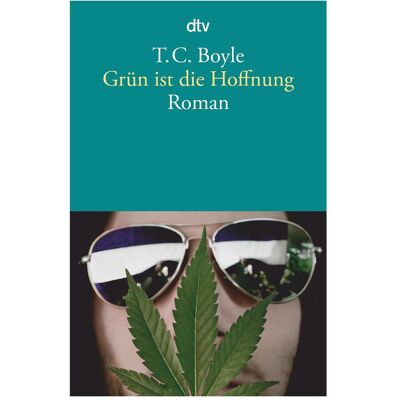 DTV Grün ist die Hoffnung, Fiction de T. C. Boyle - Publicité DTV Grün ist die Hoffnung, Fiction de T. C. Boyle - Publicité