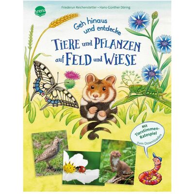 Arena Geh hinaus und entdecke. Tiere und Pflanzen auf Feld und Wiese, Livre pour enfants de Hans-Günther Döring, Friederun Reichenstetter - Publicité Arena Geh hinaus und entdecke. Tiere und Pflanzen auf Feld und Wiese, Livre pour enfants de Hans-Günther Döring, Friederun Reichenstetter - Publicité