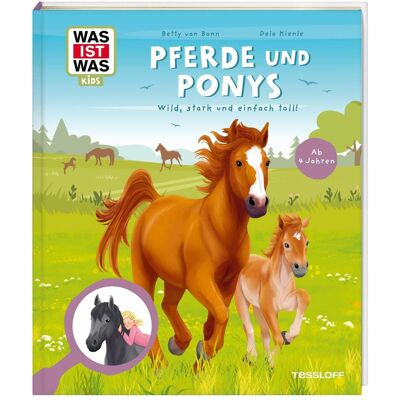 Tessloff WAS IST WAS Kids Pferde und Ponys. Wild, stark und einfach toll!, Livre pour enfants de Dela Kienle, Betty van Bonn - Publicité Tessloff WAS IST WAS Kids Pferde und Ponys. Wild, stark und einfach toll!, Livre pour enfants de Dela Kienle, Betty van Bonn - Publicité