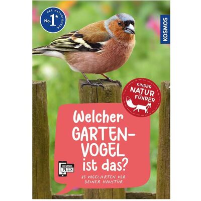 Kosmos Welcher Gartenvogel ist das? Kindernaturführer, Livre pour enfants de Holger Hague - Publicité Kosmos Welcher Gartenvogel ist das? Kindernaturführer, Livre pour enfants de Holger Hague - Publicité