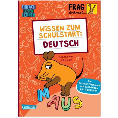 Carlsen Frag doch mal... die Maus: Wissen zum Schulstart: Deutsch, Manuels scolaires de Sandra Noa, Inca Vigh - Publicité Carlsen Frag doch mal... die Maus: Wissen zum Schulstart: Deutsch, Manuels scolaires de Sandra Noa, Inca Vigh - Publicité