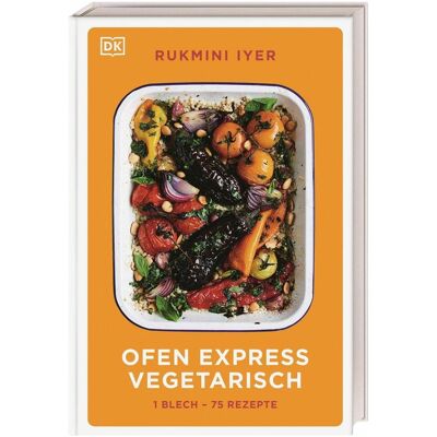 Dorling Kindersley Ofen Express vegetarisch, Guide de Rukmini Iyer - Publicité Dorling Kindersley Ofen Express vegetarisch, Guide de Rukmini Iyer - Publicité