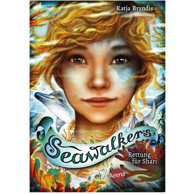 Arena Seawalkers (2). Rettung für Shari, Livre pour enfants de Katja Brandis, Claudia Carls - Publicité Arena Seawalkers (2). Rettung für Shari, Livre pour enfants de Katja Brandis, Claudia Carls - Publicité