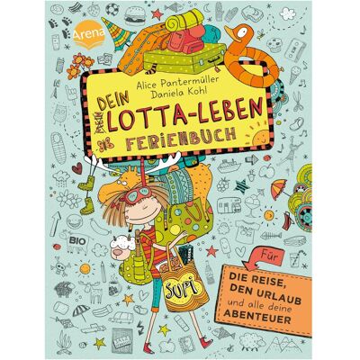 Arena Dein Lotta-Leben. Ferienbuch, Livre pour enfants de Alice Pantermüller - Publicité Arena Dein Lotta-Leben. Ferienbuch, Livre pour enfants de Alice Pantermüller - Publicité