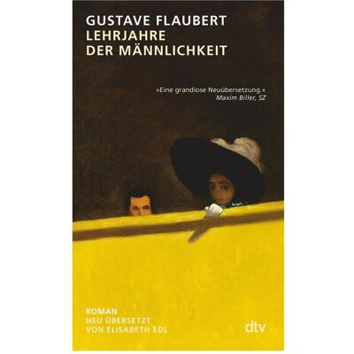 DTV Lehrjahre der Männlichkeit, Fiction de Elisabeth Edl, Gustave Flaubert - Publicité DTV Lehrjahre der Männlichkeit, Fiction de Elisabeth Edl, Gustave Flaubert - Publicité