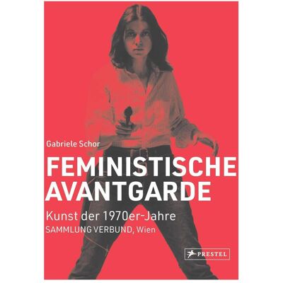 Prestel Feministische Avantgarde, Ouvrages spécialisés de Gabriele Schor - Publicité Prestel Feministische Avantgarde, Ouvrages spécialisés de Gabriele Schor - Publicité