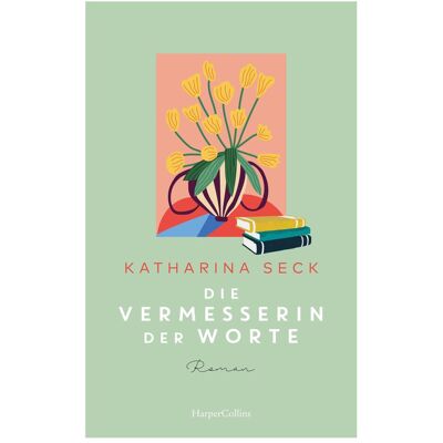 HarperCollins Die Vermesserin der Worte, Fiction de Catherine Seck - Publicité HarperCollins Die Vermesserin der Worte, Fiction de Catherine Seck - Publicité