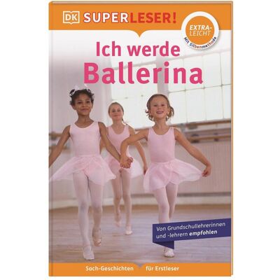 Dorling Kindersley SUPERLESER! Ich werde Ballerina, Livre pour enfants de Annabel Blackledge - Publicité Dorling Kindersley SUPERLESER! Ich werde Ballerina, Livre pour enfants de Annabel Blackledge - Publicité