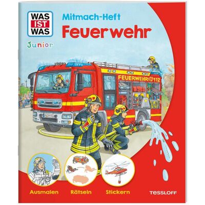Tessloff WAS IST WAS Junior Mitmach-Heft Feuerwehr, Livre pour enfants de Markus Humbach, Achim Schuhmann, Sabine Schuck - Publicité Tessloff WAS IST WAS Junior Mitmach-Heft Feuerwehr, Livre pour enfants de Markus Humbach, Achim Schuhmann, Sabine Schuck - Publicité