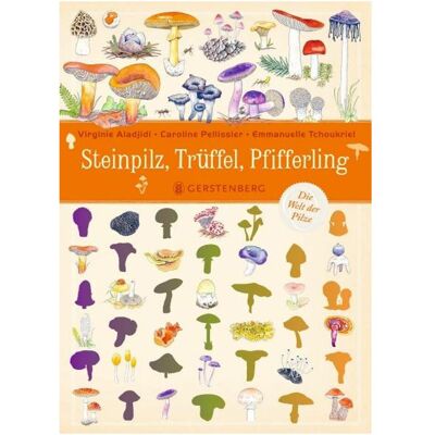 Gerstenberg Steinpilz, Trüffel, Pfifferling, Livre pour enfants de Caroline Pellissier, Emmanuelle Tchoukriel, Virginie Aladjidi, Cornelia Panzacchi - Publicité Gerstenberg Steinpilz, Trüffel, Pfifferling, Livre pour enfants de Caroline Pellissier, Emmanuelle Tchoukriel, Virginie Aladjidi, Cornelia Panzacchi - Publicité
