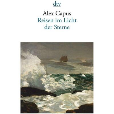 DTV Reisen im Licht der Sterne, Fiction de Alex Capus - Publicité DTV Reisen im Licht der Sterne, Fiction de Alex Capus - Publicité