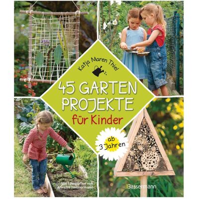 Bassermann 45 Gartenprojekte für Kinder ab 3 Jahren, Guide de Katja Maren Thiel - Publicité Bassermann 45 Gartenprojekte für Kinder ab 3 Jahren, Guide de Katja Maren Thiel - Publicité